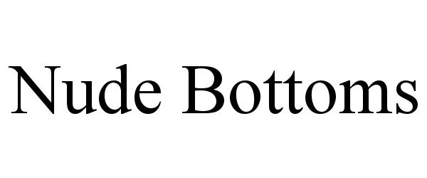 Trademark Logo NUDE BOTTOMS
