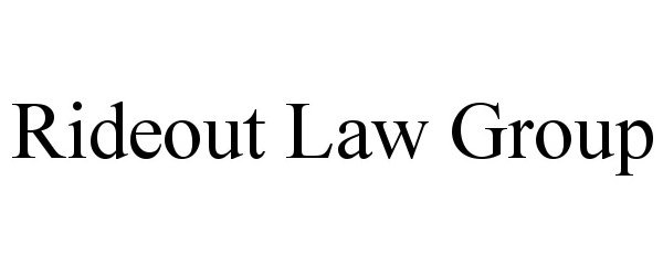  RIDEOUT LAW GROUP
