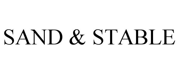 Trademark Logo SAND & STABLE