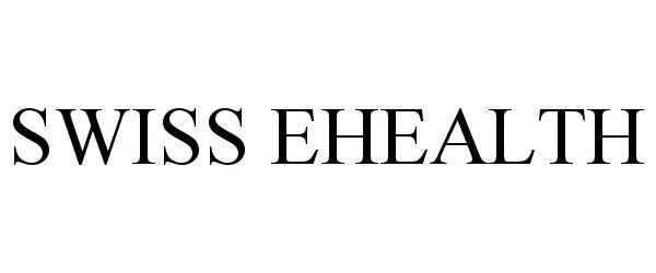 Trademark Logo SWISS EHEALTH