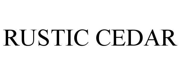 Trademark Logo RUSTIC CEDAR