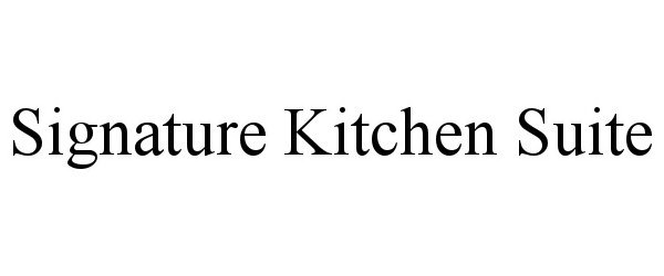 Trademark Logo SIGNATURE KITCHEN SUITE