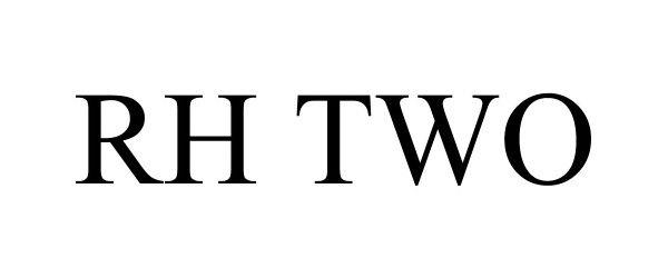 Trademark Logo RH TWO
