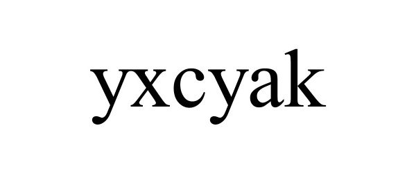 Trademark Logo YXCYAK