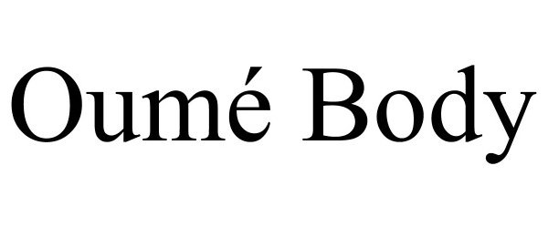 Trademark Logo OUMÉ BODY