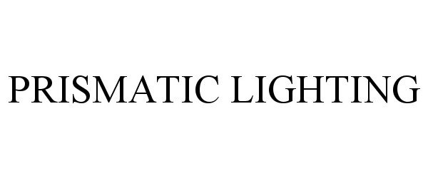 Trademark Logo PRISMATIC LIGHTING