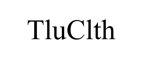 Trademark Logo TLUCLTH