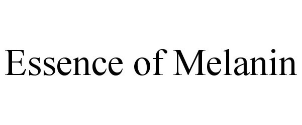 Trademark Logo ESSENCE OF MELANIN