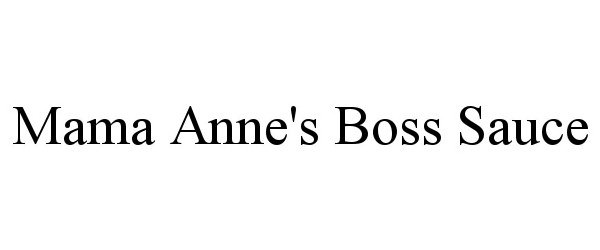  MAMA ANNE'S BOSS SAUCE