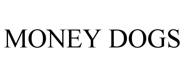  MONEY DOGS