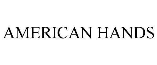 Trademark Logo AMERICAN HANDS