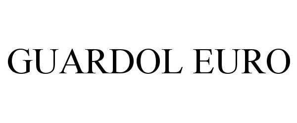 Trademark Logo GUARDOL EURO