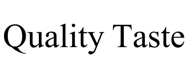 Trademark Logo QUALITY TASTE