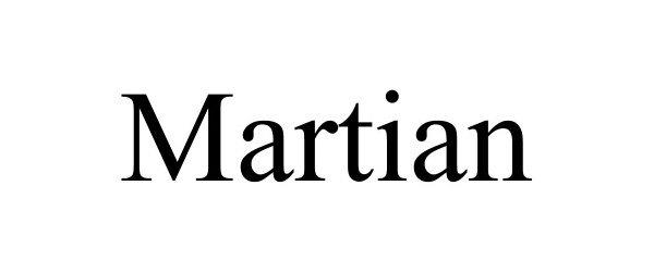 Trademark Logo MARTIAN