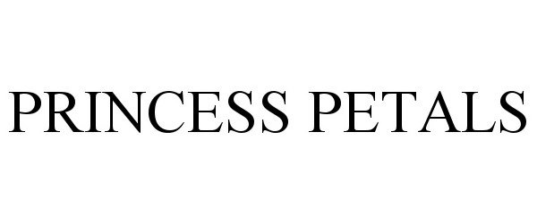 Trademark Logo PRINCESS PETALS
