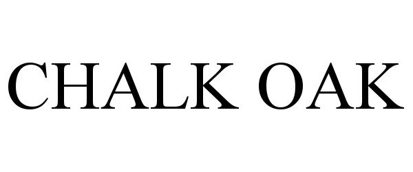 Trademark Logo CHALK OAK
