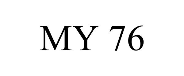 Trademark Logo MY 76