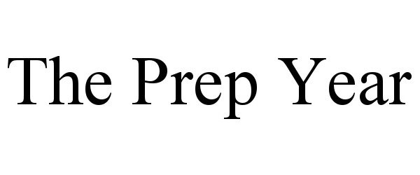  THE PREP YEAR