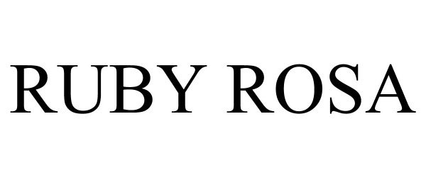 Trademark Logo RUBY ROSA