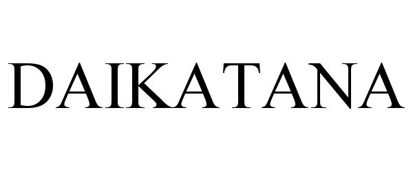 Trademark Logo DAIKATANA