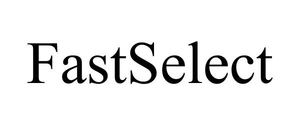 Trademark Logo FASTSELECT