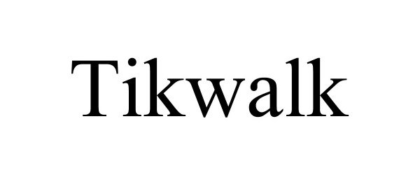 TIKWALK