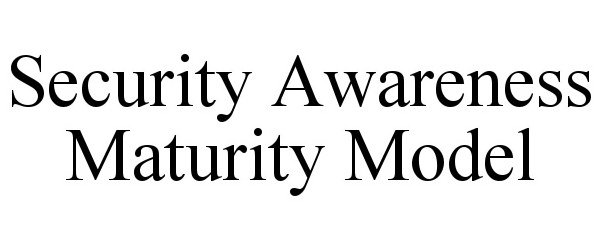  SECURITY AWARENESS MATURITY MODEL
