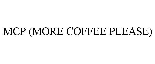  MCP (MORE COFFEE PLEASE)