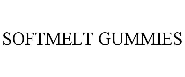 Trademark Logo SOFTMELT GUMMIES