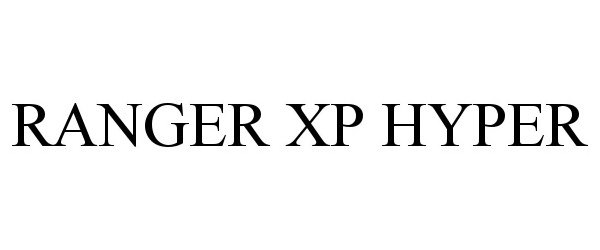  RANGER XP HYPER