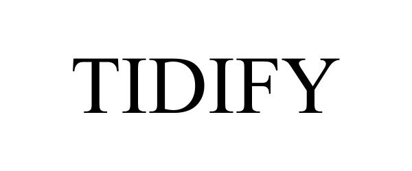 Trademark Logo TIDIFY