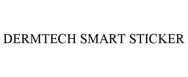 Trademark Logo DERMTECH SMART STICKER
