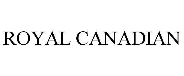 Trademark Logo ROYAL CANADIAN
