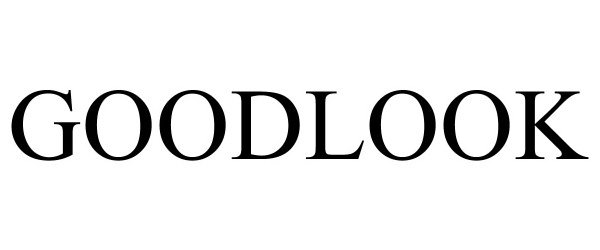Trademark Logo GOODLOOK