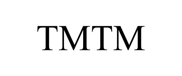  TMTM