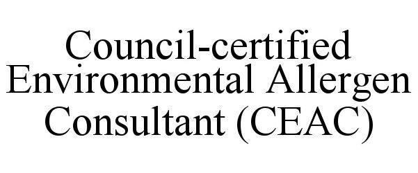  COUNCIL-CERTIFIED ENVIRONMENTAL ALLERGEN CONSULTANT (CEAC)