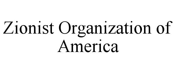  ZIONIST ORGANIZATION OF AMERICA