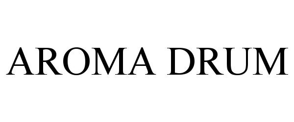 Trademark Logo AROMA DRUM