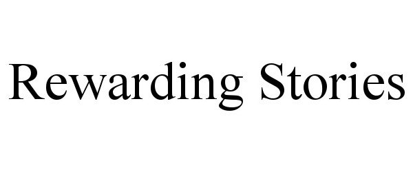 Trademark Logo REWARDING STORIES