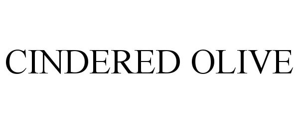 Trademark Logo CINDERED OLIVE