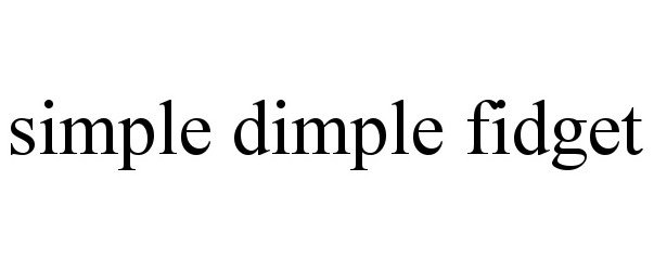  SIMPLE DIMPLE FIDGET