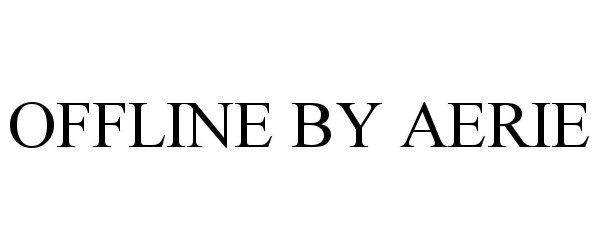 OFFLINE BY AERIE - Retail Royalty Company Trademark Registration