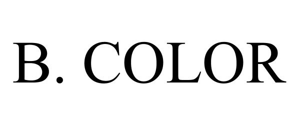 Trademark Logo B. COLOR