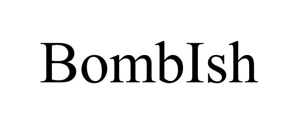  BOMBISH