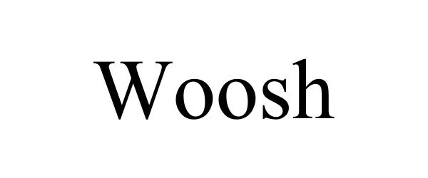 WOOSH