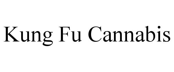 Trademark Logo KUNG FU CANNABIS