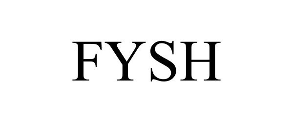 Trademark Logo FYSH