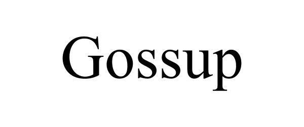 Trademark Logo GOSSUP