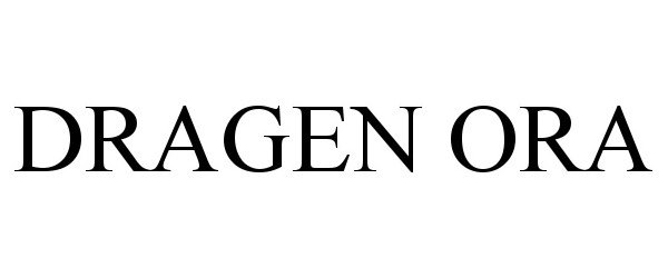 Trademark Logo DRAGEN ORA
