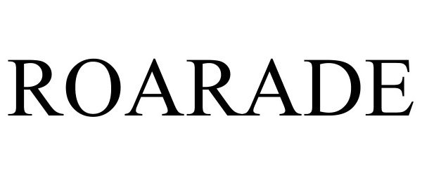 Trademark Logo ROARADE